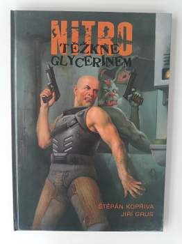Štěpán Kopřiva: Nitro těžkne glycerínem