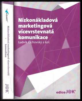Nízkonákladová marketingová vícevrstevnatá komunikace + PODIS AUTORA