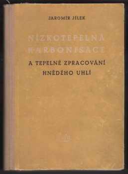 Nízkotepelná karbonisace a tepelné zpracování hnědého uhlí