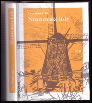 Ivo Šebestík: Nizozemské listy