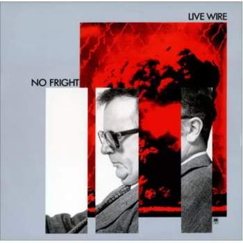 Live Wire: No Fright