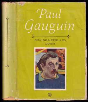 Paul Gauguin: Noa - Noa, Před a po, Dopisy