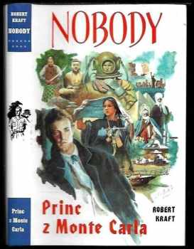 Nobody : [10] - Princ z Monte Carla - Robert Kraft (1997, Návrat) - ID: 832857