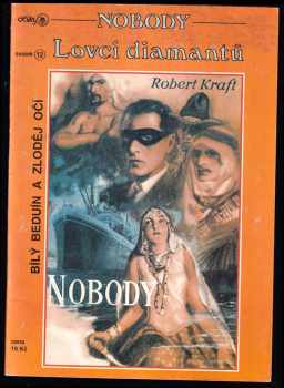 Robert Kraft: Nobody - Lovci diamantů