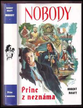 Nobody : [1] - Princ z neznáma - Robert Kraft (1994, Návrat) - ID: 846721