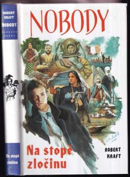 Nobody : [12] - Na stopě zločinu - Robert Kraft (1998, Návrat) - ID: 538085