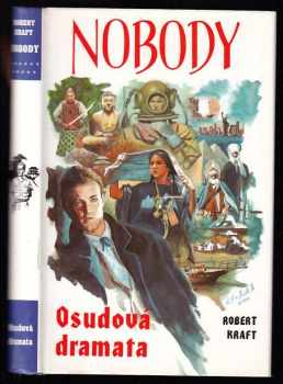 Nobody : [11] - Osudová dramata - Robert Kraft (1997, Návrat) - ID: 832874