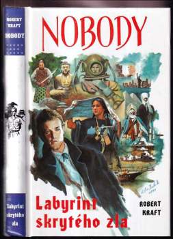 Nobody : [13] - Labyrint skrytého zla - Robert Kraft (1998, Návrat) - ID: 832879