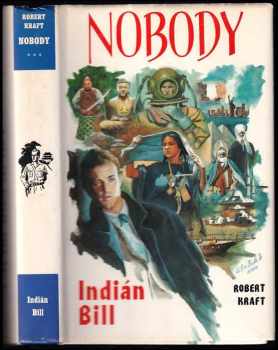 Petr Dorňák: Nobody. Sv. 3, Indián Bill