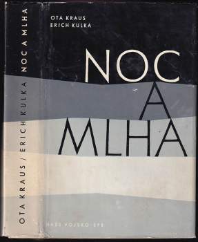 Erich Kulka: Noc a mlha