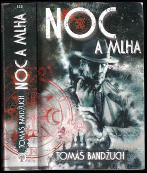 Tomáš Bandžuch: Noc a mlha