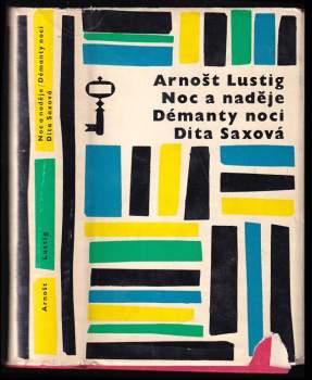 Arnost Lustig: Noc a naděje ; Démanty noci ; Dita Saxová