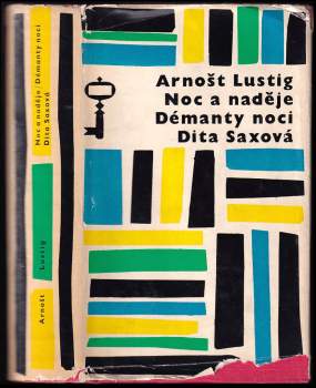 Noc a naděje ; Démanty noci ; Dita Saxová - Arnost Lustig (1966, Československý spisovatel) - ID: 800256