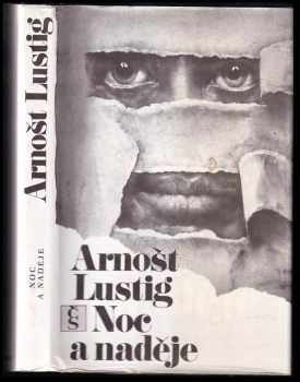 Noc a naděje - Arnost Lustig (1992, Československý spisovatel) - ID: 493868