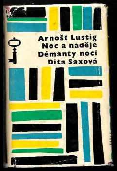 Arnost Lustig: Noc a naděje : Démanty noci , Dita Saxová