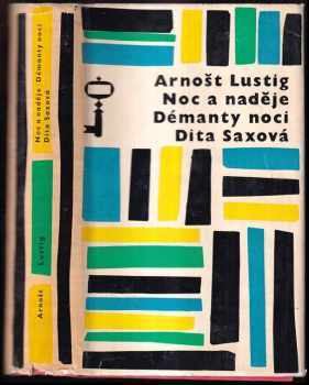 Noc a naděje ; Démanty noci ; Dita Saxová - Arnost Lustig (1966, Československý spisovatel) - ID: 153911