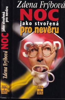 Zdena Frýbová: Noc jako stvořená pro nevěru