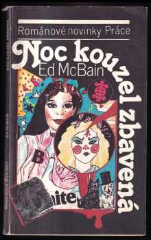 Ed McBain: Noc kouzel zbavená