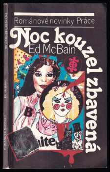 Noc kouzel zbavená - Ed McBain (1991, Práce) - ID: 494669