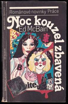 Ed McBain: Noc kouzel zbavená