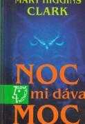 Noc mi dáva moc