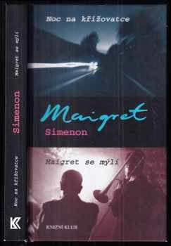 Noc na křižovatce ; Maigret se mýlí