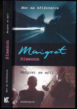 Noc na křižovatce ; Maigret se mýlí
