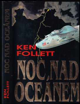 Noc nad oceánem - Ken Follett (1994, Naše vojsko) - ID: 789437