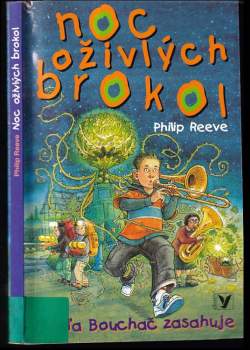 Noc oživlých brokol : Béďa Bouchač zasahuje - 1
