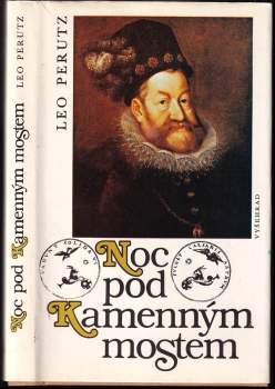 Leo Perutz: Noc pod Kamenným mostem
