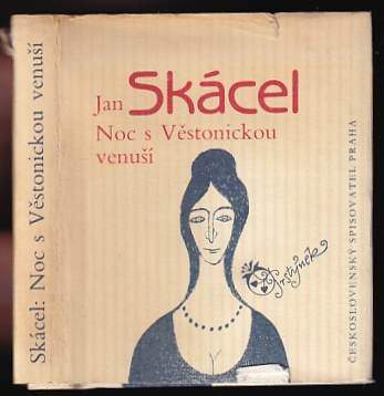 Jan Skácel: Noc s Věstonickou Venuší