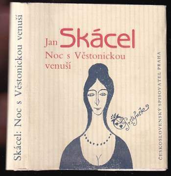 Jan Skácel: Noc s Věstonickou Venuší