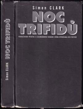 Simon Clark: Noc trifidů