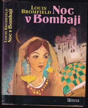 Louis Bromfield: Noc v Bombaji