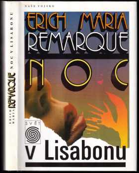 Noc v Lisabonu - Erich Maria Remarque (1993, Naše vojsko) - ID: 979338