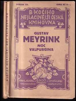 Noc Valpurgina : fantastický román - Gustav Meyrink (1925, B. Kočí) - ID: 655779