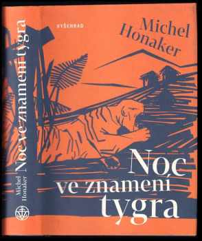Noc ve znamení tygra - Michel Honaker (2018, Vyšehrad) - ID: 424867