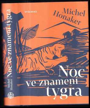 Noc ve znamení tygra - Michel Honaker (2018, Vyšehrad) - ID: 429710
