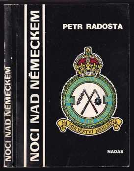 Noci nad Německem - Petr Radosta (1990, Nakladatelství dopravy a spojů) - ID: 1502848