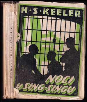 Noci v Sing-Singu : (Sing-Sing nights) - Harry Stephen Keeler (1937, Jan Naňka) - ID: 440445