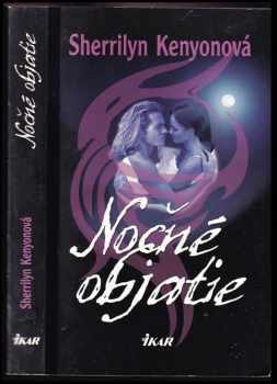 Sherrilyn Kenyon: Nočné objatie