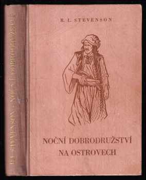 Robert Louis Stevenson: Noční dobrodružství na ostrovech - Island nights&apos; entertainments
