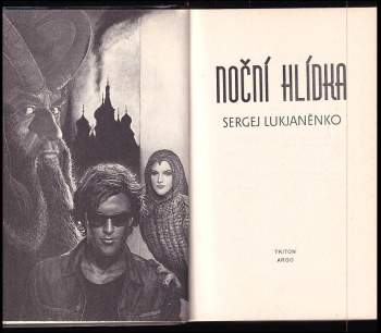 Sergej Vasil'jevič Luk‘janenko: Noční hlídka