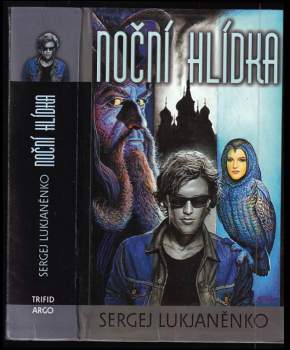 Sergej Vasil'jevič Luk‘janenko: Noční hlídka