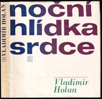 Vladimír Holan: Noční hlídka srdce