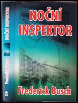 Frederick Busch: Noční inspektor