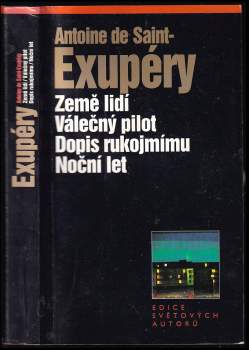 Noční let ; Země lidí ; Válečný pilot ; Dopis rukojmímu