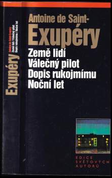 Noční let ; Země lidí ; Válečný pilot ; Dopis rukojmímu