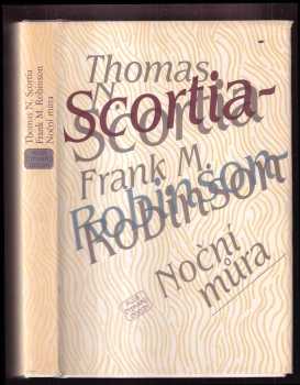 Noční můra - Frank M Robinson, Thomas N Scortia (1984, Odeon) - ID: 456183