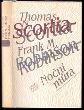 Noční můra - Frank M Robinson, Thomas N Scortia (1984, Odeon) - ID: 790892